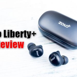 Zolo Liberty+の実機レビュー。音質・付け心地・電池持ちの総まとめ