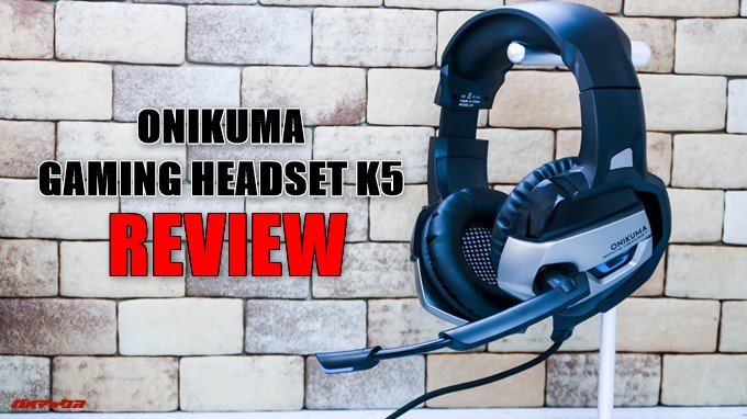 ONIKUMAゲーミングヘッドセットK5の実機レビュー！ - ガルマックス