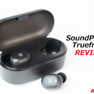 SoundPEATS Truefree+のレビュー！人気Bluetoothイヤホンが改良されてパワーアップ！