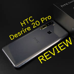 HTC Desire 20 Proレビュー！実機を使ってイマイチだった点、良かった点