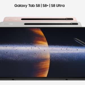 Galaxy Tab S8、Galaxy Tab S8+、Galaxy Tab S8 Ultra」発表！Snapdragon 8 gen 1搭載タブレット！