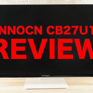 INNOCN CB27U1の本音レビュー！MacBook Proに近い色を再現できた4K/120Hzモニター